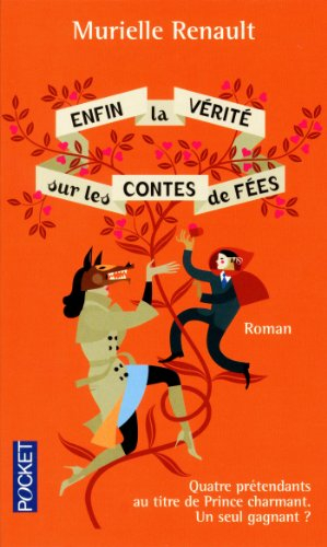 Enfin la vérité sur les contes de fées