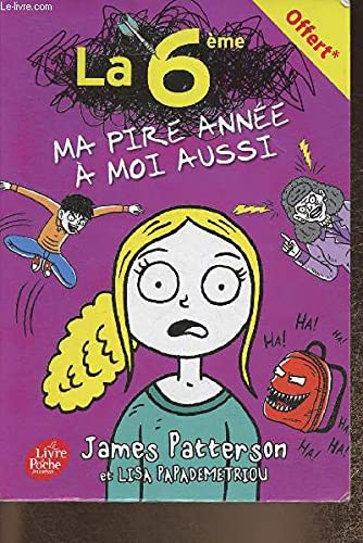 La 6ème , ma pire année à moi aussi