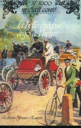 La Belle Epoque à 30 à l'heure