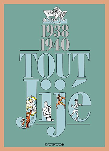 Tout Jijé. Vol. 16. 1938-1940