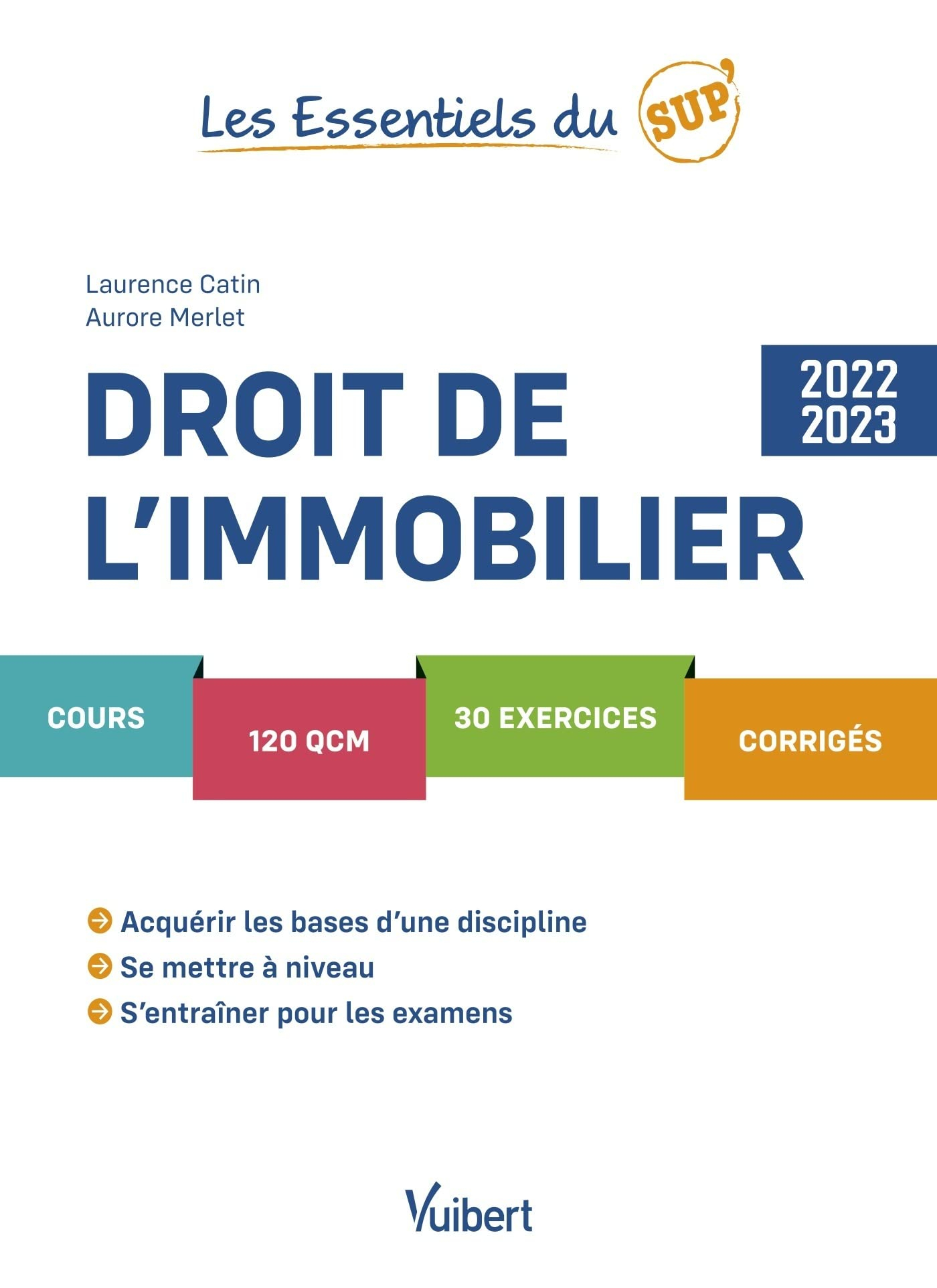 Droit de l'immobilier : cours, 120 QCM, 30 exercices, corrigés : 2022-2023