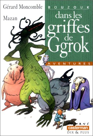 Dans les griffes de Ggrok