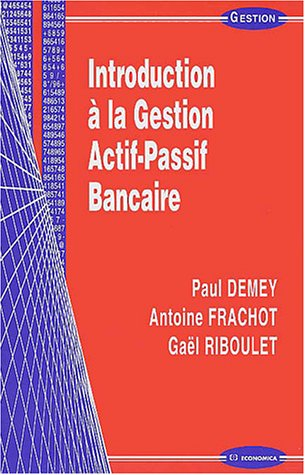 Introduction à la gestion actif-passif bancaire