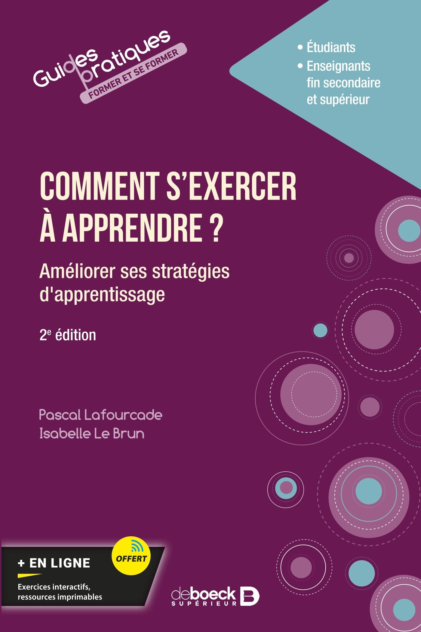 Comment s'exercer à apprendre ? : améliorer ses pratiques d'apprentissage