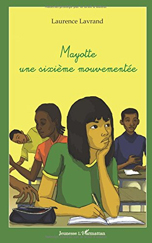 Mayotte, une sixième mouvementée