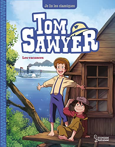 Tom Sawyer. Vol. 2. Les vacances