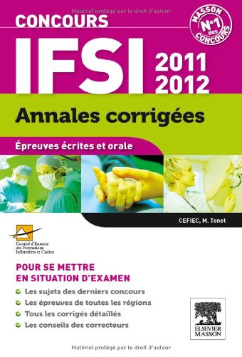 Concours IFSI 2011-2012 : annales corrigées : épreuves écrites et orale