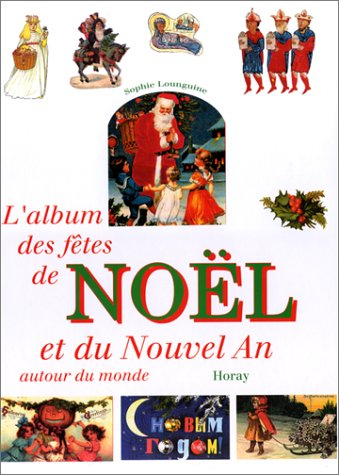 l'album des fêtes de noël et du nouvel an autour du monde