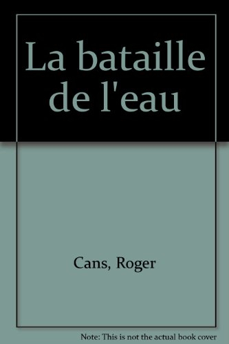 La Bataille de l'eau