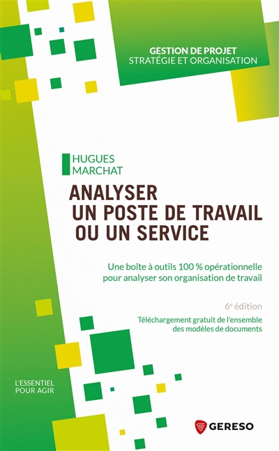 Analyser un poste de travail ou un service : une boîte à outils 100 % opérationnelle pour analyser s