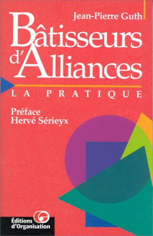 Bâtisseurs d'alliances : la pratique