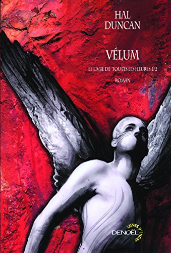 Le livre de toutes les heures. Vol. 1. Vélum