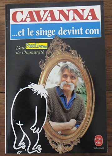 Et le singe devint con : l'aurore de l'humanité