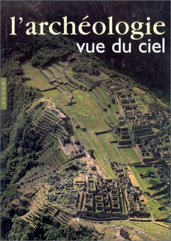 L'archéologie vue du ciel
