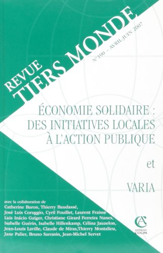 Tiers monde, n° 190. Economie solidaire : des initiatives locales à l'action publique
