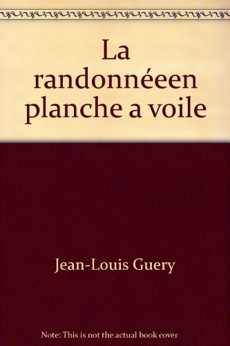 la randonnée en planche a voile