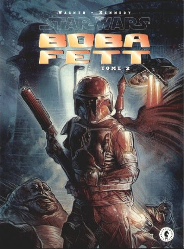 Star wars, boba fett, tome 2 :