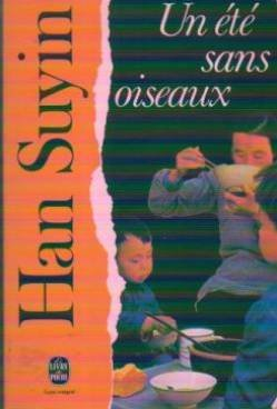 un été sans oiseaux. la chine, autobiographie, histoire