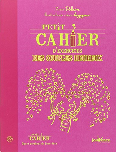 Petit cahier d'exercices des couples heureux