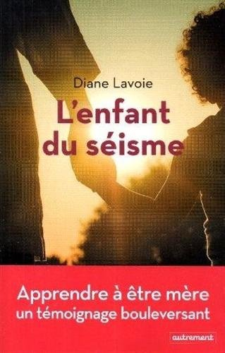L'enfant du séisme : récit d'une adoption
