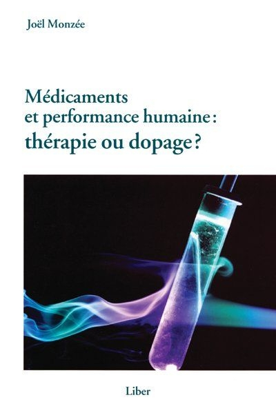 Médicaments et performance humaine : thérapie ou dopage?