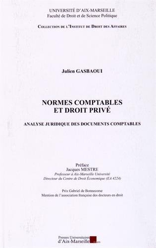 Normes comptables et droit privé : analyse juridique des documents comptables