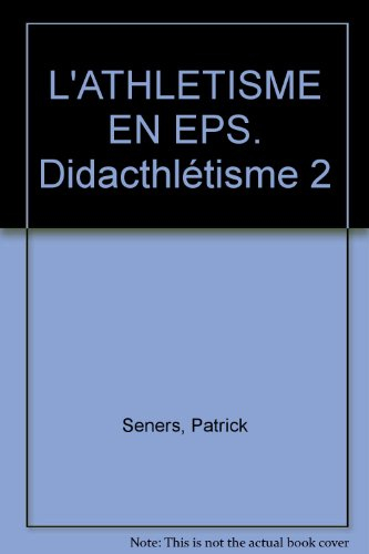 L'athhlétisme en EPS : didacthlétisme