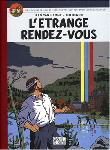 Les aventures de Blake et Mortimer : d'après les personnages d'Edgar P. Jacobs. Vol. 15. L'étrange r