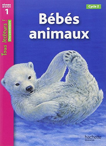 Bébés animaux, cycle 2 : niveau de lecture 1