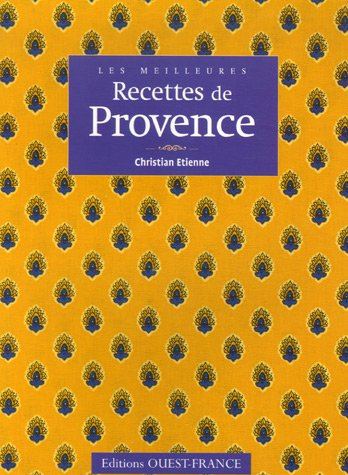 Les meilleures recettes de Provence