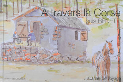 A travers la Corse : carnet de voyage
