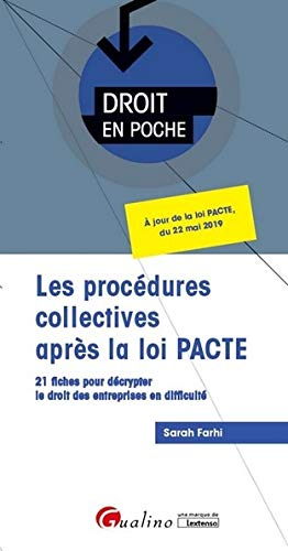 Les procédures collectives après la loi PACTE : 21 fiches pour décrypter le droit des entreprises en