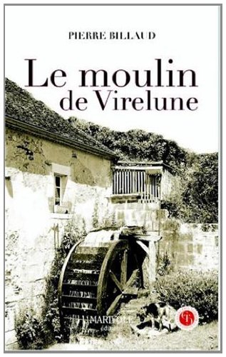 Le moulin de Virelune : scène de la Vendée angevine
