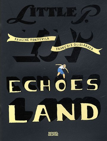 Echoesland : Little P in