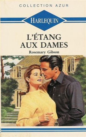 l'étang aux dames : collection : harlequin azur n, 1230