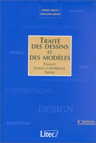 Traité des dessins et des modèles : France, Union européenne, Suisse