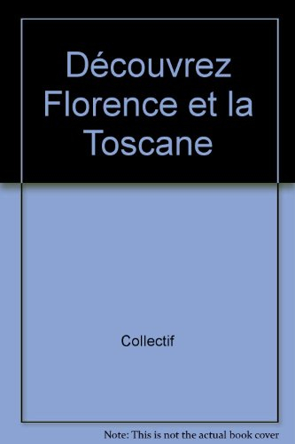 florence et la toscane