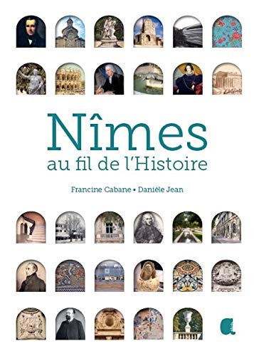 Nîmes au fil de l'histoire