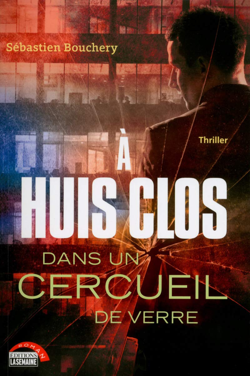 À huis clos dans un cercueil de verre