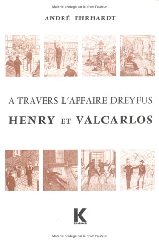 a travers l'affaire dreyfus. henry et va