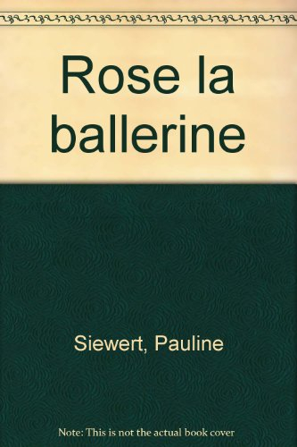 Rose la ballerine