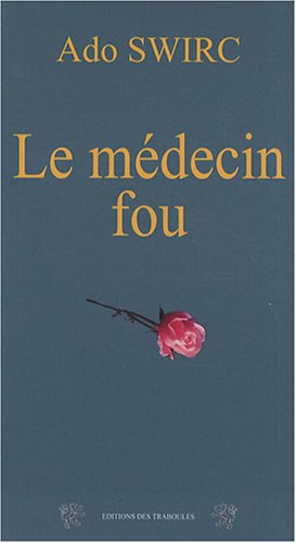 Le médecin fou