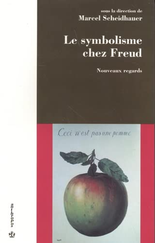 Le symbolisme chez Freud : nouveaux regards