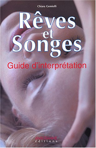 Rêves et songes : guide d'interprétation