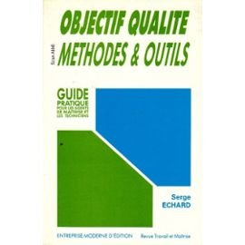 Objectif qualité : guide pratique pour les agents de maîtrise et les techniciens