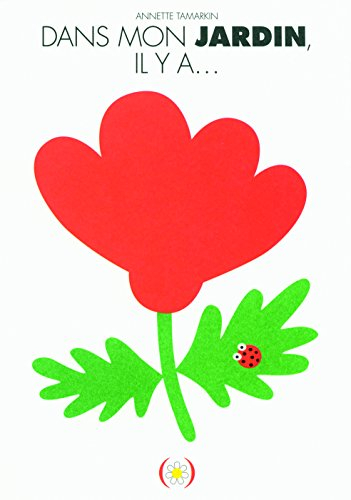 Dans mon jardin, il y a...
