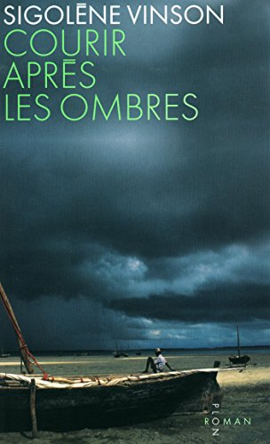 Courir après les ombres