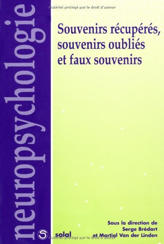 Souvenirs récupérés, souvenirs oubliés et faux souvenirs