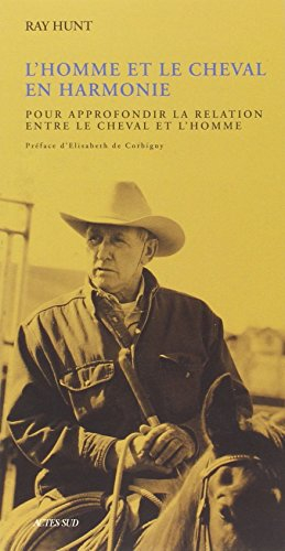 L'homme et le cheval en harmonie : pour approfondir la relation entre le cheval et l'homme