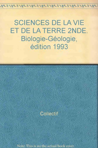 Biologie géologie, 2de : sciences de la vie et de la terre